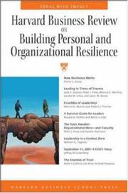 Cover of: Harvard Business Review on Building Personal and Organizational Resilience | Harvard Business School Press