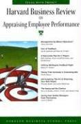 Harvard business review on appraising employee performance by Harvard Business Review.