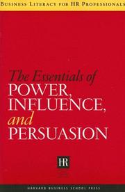 Cover of: The Essentials of Power, Influence, and Persuasion (Business Literacy for Hr Professionals)