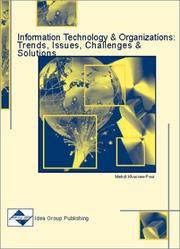 Cover of: Information Technology and Organizations: Trends, Issues, Challenges and Solutions