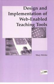 Cover of: Design and Implementation of Web-Enabled Teaching Tools by Mary Hricko