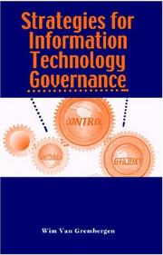 Cover of: Strategies for Information Technology Governance by Wim Van Grembergen, Wim Van Grembergen