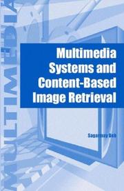 Multimedia Systems and Content-Based Image Retrieval by Sagarmay Deb