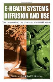 Cover of: E-health Systems Diffusion And Use: The Innovation, the User And the Use It Model