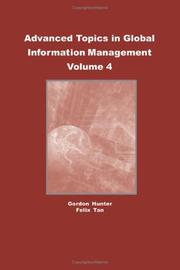 Cover of: Advanced Topics in Global Information Management (Advanced Topics in Global Information Management Series) by M. Gordon Hunter, Felix B. Tan