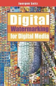 Cover of: Digital Watermarking for Digital Media | Juergen Seitz