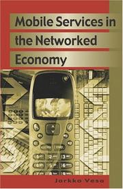 Cover of: Mobile Services in the Networked Economy by Jarkko Vesa