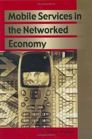 Cover of: Mobile Services in the Networked Economy by Jarkko Vesa