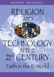 Cover of: Religion And Technology in the 21st Century by Susan George