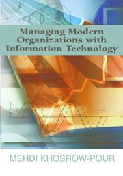 Cover of: Managing Modern Organizations With Information Technology by Mehdi Khosrow-Pour
