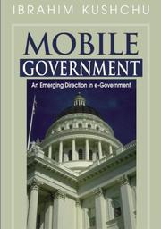 Cover of: Mobile Government by Ibrahim Kushchu