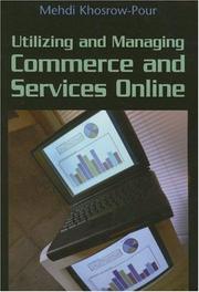 Cover of: Utilizing and Managing Commerce and Services Online (Advances in E-Commerce) (Advances in E-Commerce) | Mehdi Khosrow-Pour