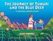 Cover of: The Journey of Tunuri and the Blue Deer