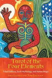 Cover of: Tarot of the Four Elements: Tribal Folklore, Earth Mythology, and Human Magic