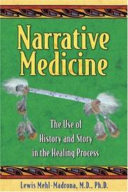 Cover of: Narrative Medicine: The Use of History and Story in the Healing Process