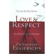 Cover of: Love and Respect by Emerson Eggerichs