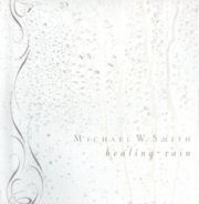 Cover of: Healing Rain by Michael W. Smith