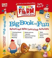 Cover of: On the Farm Big Book of Fun: School and Bible Learning Activities (On the Farm With Farmer Bob)