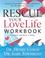 Cover of: Rescue Your Love Life, Workbook