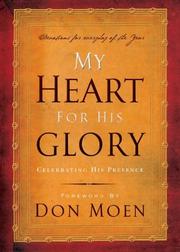 Cover of: My Heart for His Glory | Don Moen