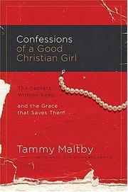 Confessions of a good Christian girl by Tammy Maltby, Anne Christian Buchanan