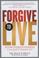 Cover of: Forgive to Live