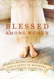 Cover of: Blessed Among Women by Integrity Publishers