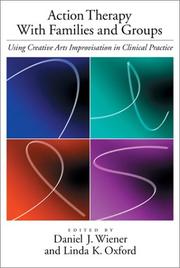 Cover of: Action Therapy With Families and Groups: Using Creative Arts Improvisation in Clinical Practice