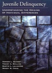 Juvenile delinquency by Tracey A., Ph.D. Skilling, Martin L., Ph.D. Laulumiere, Wendy M., Ph.D. Craig