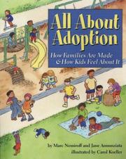 Cover of: All About Adoption: How Families Are Made & How Kids Feel About It