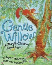 Gentle Willow by Joyce C. Mills