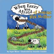 Cover of: When Fuzzy was afraid of losing his mother