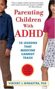 Parenting Children With Adhd by Vincent J., Ph.D. Monastra