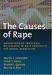 Cover of: The Causes Of Rape by Martin L. Lalumiere, Grant T. Harris, Vernon L. Quinsey, Marnie E. Rice