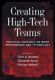 Cover of: Creating High-tech Teams: Practical Guidance On Work Performance And Technology