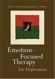 Cover of: Emotion-Focused Therapy For Depression by Leslie S. Greenberg, Jeanne C. Watson
