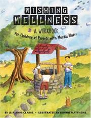 Cover of: Wishing Wellness: A Workbook for Children of Parents with Mental Illness