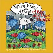 Cover of: When Fuzzy was afraid of big and loud things