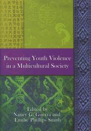 Cover of: Preventing youth violence in a multicultural society by Nancy Guerra