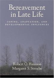 Cover of: Bereavement in Late Life: Coping, Adaptation, and Developmental Influences