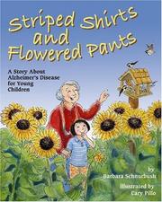 Cover of: Striped Shirts and Flowered Pants: A Story About Alzheimers Disease for Young Children