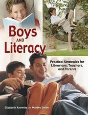 Cover of: Boys and literacy: practical strategies for librarians, teachers, and parents