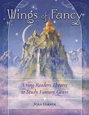Cover of: Wings of Fancy: Using Readers Theatre to Study Fantasy Genre (Readers Theatre)
