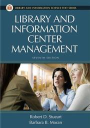 Cover of: Library and Information Center Management by Robert D. Stueart, Barbara B. Moran