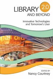 Cover of: Library 2.0 and Beyond: Innovative Technologies and Tomorrow's User