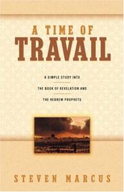 Cover of: A time of travail by Steven Marcus