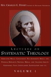 Cover of: Lectures on systematic theology by Charles Grandison Finney