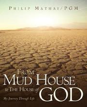 Cover of: From Mud House to the House of God | Phillip Mathai
