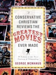 Cover of: A Conservative Christian Reviews The Greatest Movies Ever Made