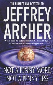 Cover of: Not a Penny More, Not a Penny Less by Jeffrey Archer